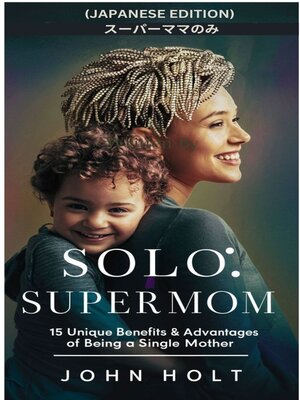 cover image of SOLO SUPERMOM (JAPANESE EDITION)